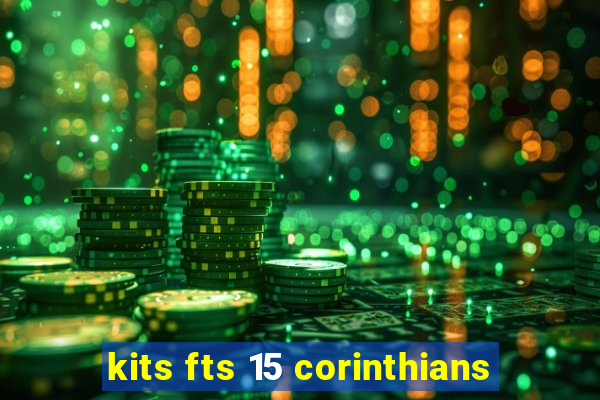 kits fts 15 corinthians